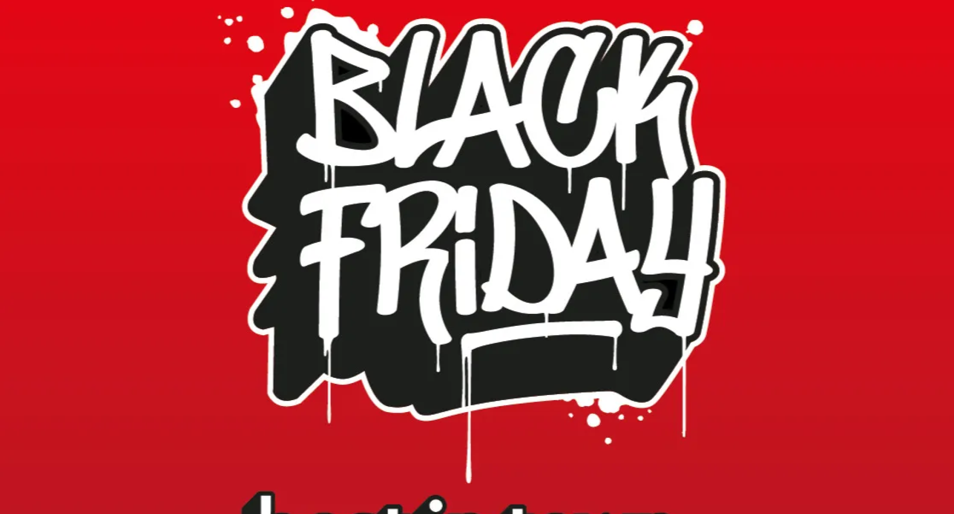 BLACK FRIDAY